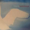 CD - Libera - Luminosa (New Sealed)