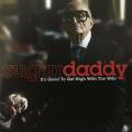 CD - Sugar Daddy - It`s Good To Get High With The Wife
