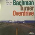 CD - Bachman - Trner Overdrive - Roll on Down The Highway