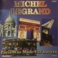 CD - Michel Legrand - Paris Was Made for Lovers