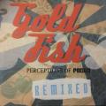 CD - Goldfish - Perceptions of Pacha Remixed
