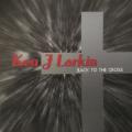 CD - Ken F Larkin - Back To The Cross (Signed)