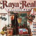CD - Raya Real - A Nuestro Son (2cd)