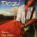 CD - Dozi - Siyaya Ons Gaan.....