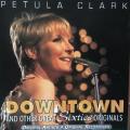 CD - Petula Clark - Downtown and other Great Sixties Originals