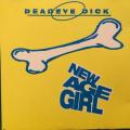 CD - Deadeye Dick - New Age Girl (Single in a jewel case)