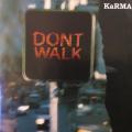 CD - Karma - Don`t Walk Fly