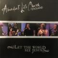CD - Abundant Life Church England - Let The World See Jesus