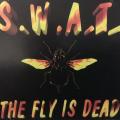 CD - S.W.A.T. - The Fly Is Dead (Single)