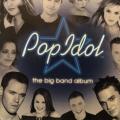 CD - Pop Idol - the big band album