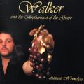 CD - Walker and the Brotherhood of the Grape - Almost Homless