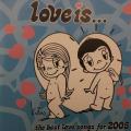CD - Love is... - ...the best love songs for 2005