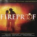 CD - Fireproof - Original Motion Picture Soundtrack