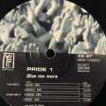 12` Maxi - Pride 1 - Give Me More (12`)