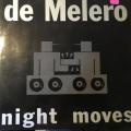 12` Maxi - de Melero - Night Moves (12`)