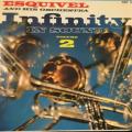 LP - Esquivel and His Orchestra - Infinity in Sound Volume 2