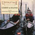 CD - Unforgettable Classics - Gilbert & Sullivan