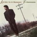 CD - Ty Herndon - Living In A Moment