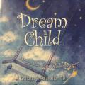 CD - Dream Child - A Magical Story With Inspiring Songs