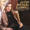 CD - Jason Michael Carroll - Waitin` In The Country