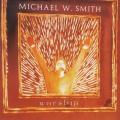 CD - Michael W. Smith - Worship