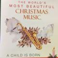 CD - A Child Is Born - The World`s Most Beautiful Christmas Songs