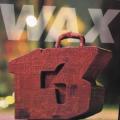 CD - Wax - 13 Unlucky Numbers