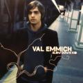 CD - Val Emmich - Slow Down Kid