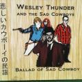 CD - Wesley Thunder and the Sad Cowboys - Ballad Of Sad Cowboy (Card Cover)
