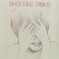 CD - Shocking Pinks - Shocking Pinks