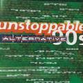 CD - Unstoppable 90`s Alternative