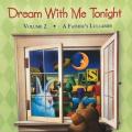 CD - Dream With Me Tonight - Volume 2 A Father`s Lullabies