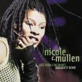 CD - Nicole c. Mullen - Live From Cincinnati Bringin` It Home
