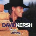 CD - David Kersh - If I Never Stop Loving You
