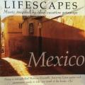 CD - Lifescapes - Mexico