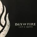 CD - Day Of Fire - Cut & Move