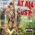 CD - At All Cost - It`s Tiime To Decide