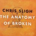 CD - Chris Sligh - The Anatomy Of Broken