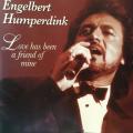 CD - Engelbert Humperdink - Love Has Been A Friend Of Mine