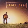 CD - James Otto - Days Of Our Lives