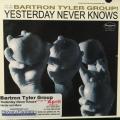 CD - Bartron Tyler Group - Yesterday Never Knows  (Card Cover)