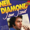 CD - Neil Diamond - I Am ... I Said