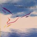 CD - Chris De Burgh - Spark To A Flame - The Very Best of