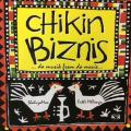 CD - Chikin Biznis - Da Musik from da Movie