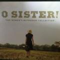 CD - O Sister - The Women`s Bluegrass Collection