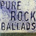 CD - Pure Rock Ballads
