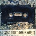 CD - Dashboard Confessional - A Mark A Mission A Brand A Scar