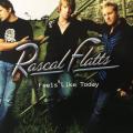 CD - Rascal Flatts - Feels Like Today