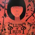 CD - Sluts of Trust - We Are All Sluts of Trust (New Sealed)