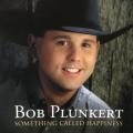 CD - Bob Plunkert - Something Called Happiness